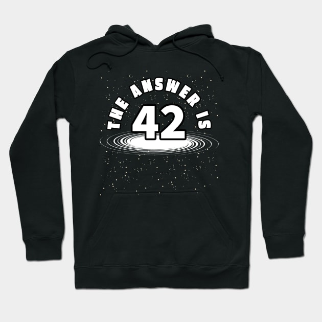 The Answer Is 42 Space Galaxy Hoodie by Foxxy Merch